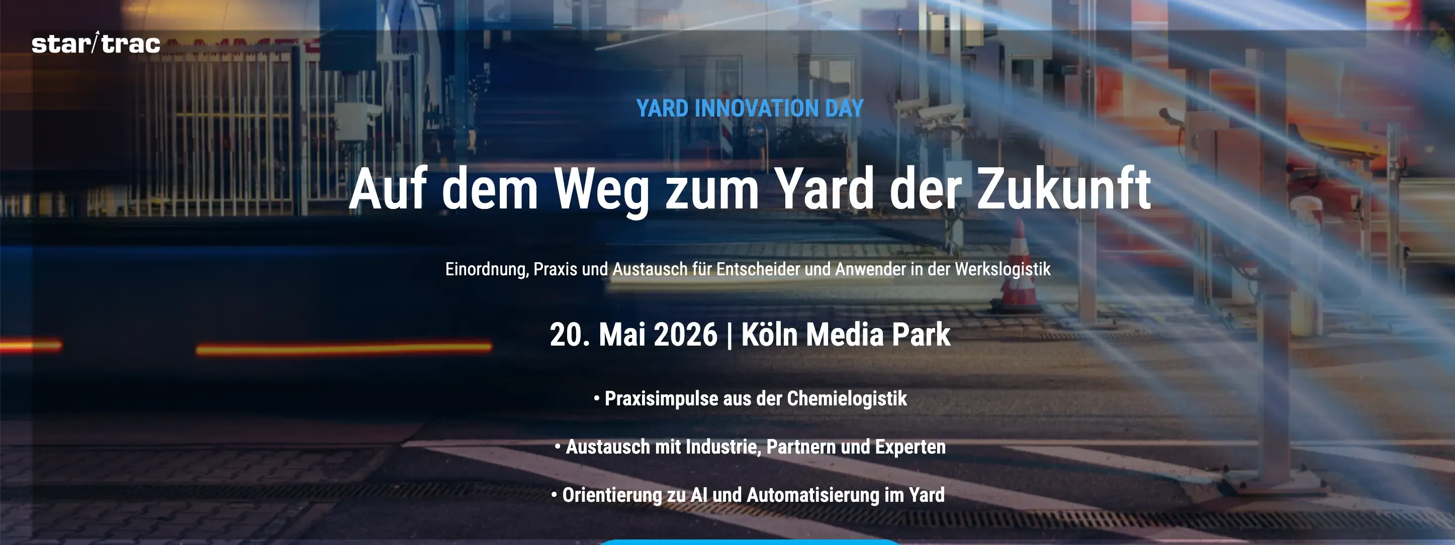 Veranstaltungsbanner von star/trac: Yard Innovation Day, „Auf dem Weg zum Yard der Zukunft“, 20. Mai 2026, Köln Media Park.